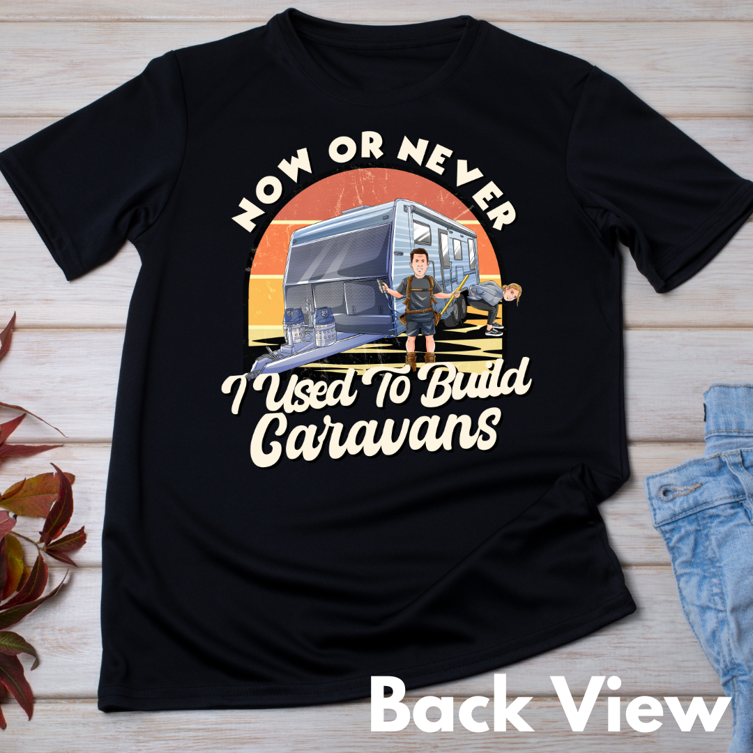 'I used to build caravans' Tshirt